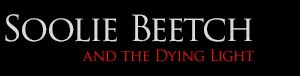 Soolie Beetch and the Dead Souls – A Trilogy by Skelly Harrington